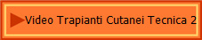 Video Trapianti Cutanei Tecnica 2